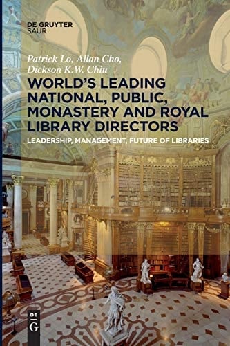 World's Leading National, Public, Monastery and Royal Library Directors Leadership, Management, Future of Libraries