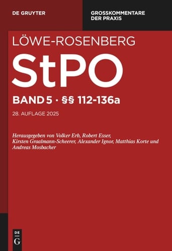 Die Strafprozeßordnung und das Gerichtsverfassungsgesetz §§ 112-136a / bearbeitet von §§ 112-118b, § 120, §§ 123f.: Detlef Lind [und weiteren]