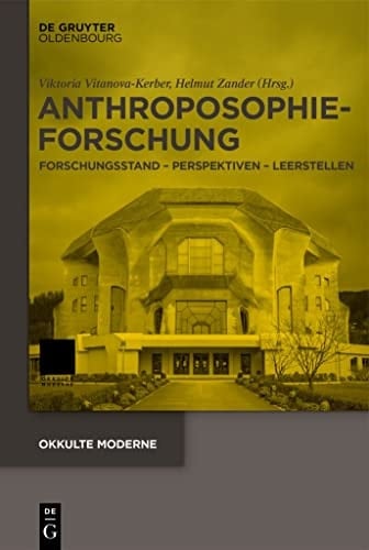 Anthroposophieforschung Forschungsstand - Perspektiven - Leerstellen