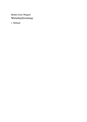 Herbert Ernst Wiegand: Wörterbuchforschung. Teilband 1
