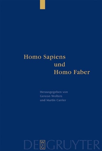 Homo Sapiens und Homo Faber Epistemische und technische Rationalität in Antike und Gegenwart. Festschrift für Jürgen Mittelstraß