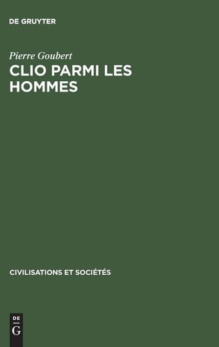 Clio Parmi les Hommes Recueil D'articles