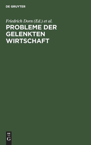 Probleme der Gelenkten Wirtschaft