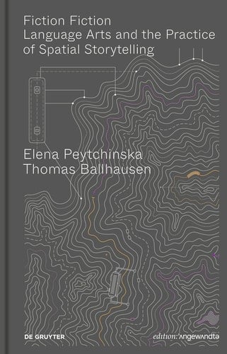 Fiction Fiction Language Arts and the Practice of Spatial Storytelling
