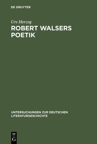 Robert Walsers Poetik Literatur und soziale Entfremdung
