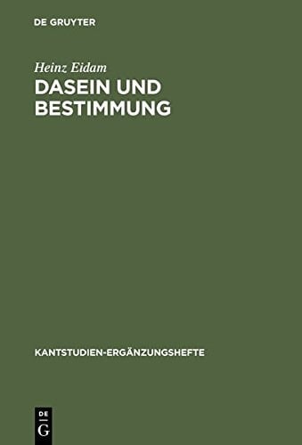 Dasein Und Bestimmung: Kants Grund-Problem (Kantstudien-Erg Nzungshefte) (German Edition)
