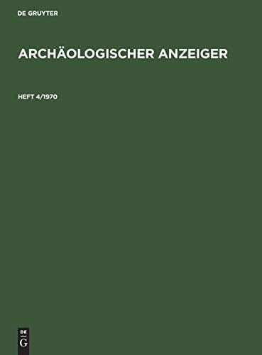 Archäologischer Anzeiger. Heft 4/1970