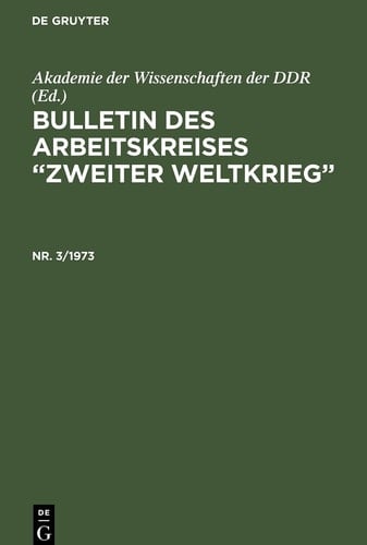 Bulletin des Arbeitskreises Zweiter Weltkrieg . Nr. 3/1973