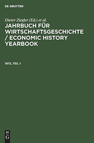 Jahrbuch Für Wirtschaftsgeschichte / Economic History Yearbook. 1973, Teil 1