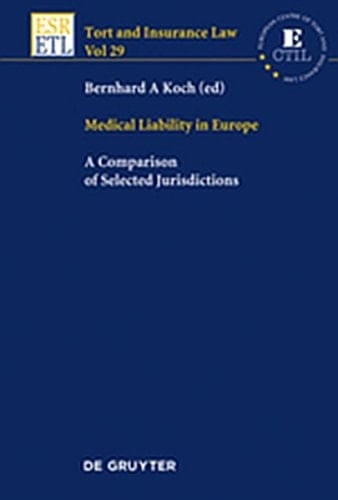 Medical Liability in Europe A Comparison of Selected Jurisdictions