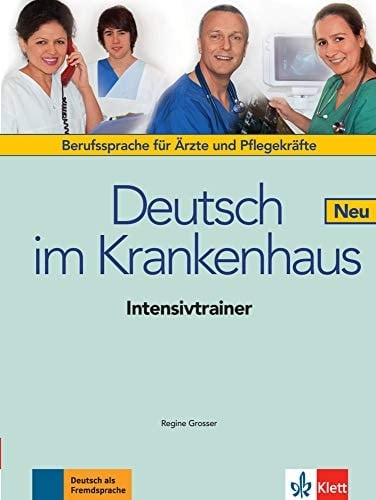 Deutsch im Krankenhaus neu Intensivtrainer. ...