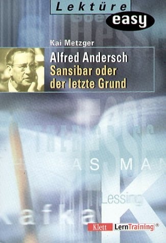 Alfred Andersch: Sansibar oder der letzte Grund