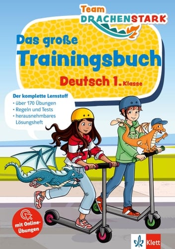 Klett Team Drachenstark: Das große Trainingsbuch Deutsch 1. Klasse Der komplette Lernstoff