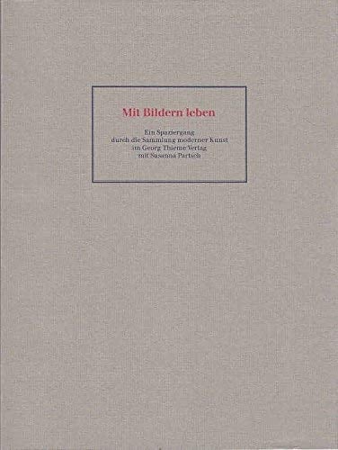 Mit Bildern leben ein Spaziergang durch die Sammlung moderner Kunst im Georg Thieme Verlag mit Susanna Partsch