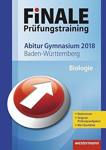 FiNALE Prüfungstraining 2018 Abitur Baden-Württemberg: Biologie 2018