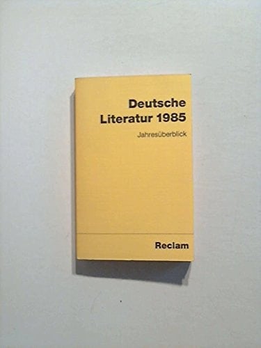 Deutsche Literatur 1985 Jahresüberblick
