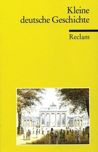 Kleine deutsche Geschichte. (German Edition)