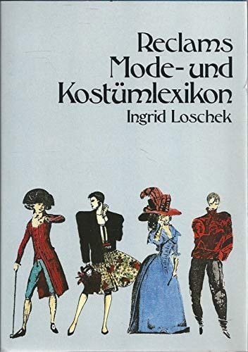Reclams Mode- und Kostümlexikon (German Edition)