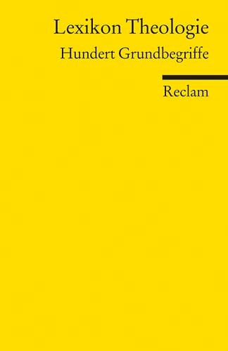 Lexikon Theologie hundert Grundbegriffe