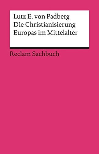 Die Christianisierung Europas im Mittelalter