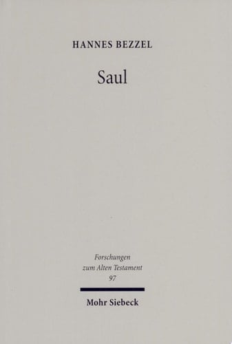Saul Israels König in Tradition, Redaktion und früher Rezeption