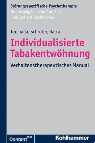 Individualisierte Tabakentwöhnung Verhaltenstherapeutisches Manual