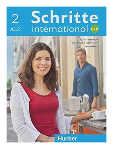 Schritte international neu 2 język niemiecki dla liceum i technikum : podręcznik : A1/2