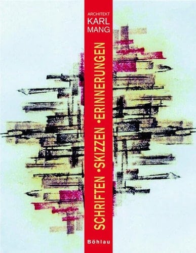 Schriften, Skizzen, Erinnerungen