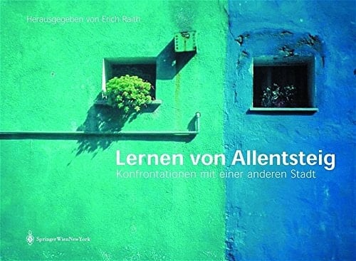 Lernen von Allentsteig: Konfrontationen mit einer anderen Stadt (German Edition)