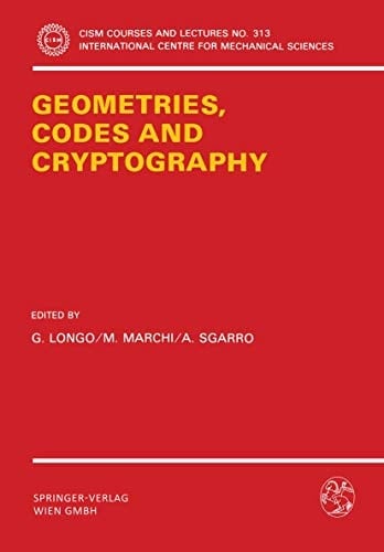 Geometries, Codes and Cryptography (CISM International Centre for Mechanical Sciences, 313)