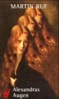 Alexandras Augen Roman