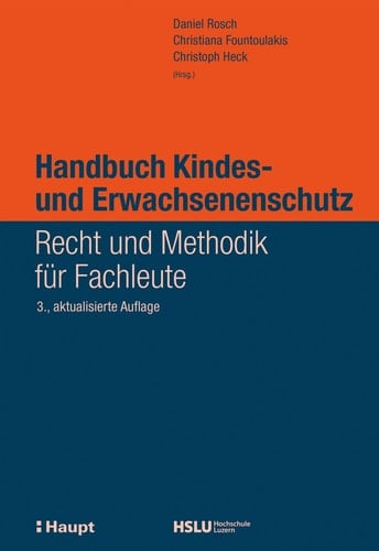 Handbuch Kindes- und Erwachsenenschutz - Recht und Methodik für Fachleute