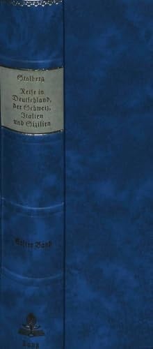 Friedrich Leopold, Graf zu Stolberg - Reise in Deutschland, der Schweiz, Italien und Sicilien Herausgegeben im Anschluss an die Stolberg-Biographie von Joh. Janssen - Nachdruck der Ausgabe Mainz 1877