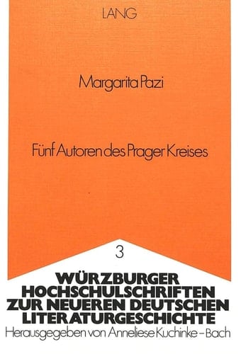 Fünf Autoren des Prager Kreises: Oskar Baum, Paul Kornfeld, Ernst Sommer, Ernst Weiss, Ludwig Winder (Würzburger Hochschulschriften zur Neueren Deutschen Literaturgeschichte) (German Edition)