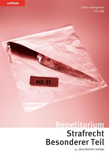 Repetitorium Strafrecht Besonderer Teil Kurz gefasste Darstellung mit Schemata, Übungen und Lösungen