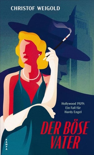 Der böse Vater Hollywood 1929: Ein Fall für Hardy Engel