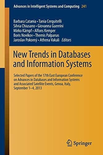 New Trends in Databases and Information Systems 17th East European Conference on Advances in Databases and Information Systems