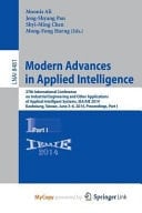 Modern Advances in Applied Intelligence 27th International Conference on Industrial Engineering and Other Applications of Applied Intelligent Systems, IEA/AIE 2014, Kaohsiung, Taiwan, June 3-6, 2014, Proceedings, Part I