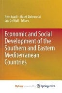 Economic and Social Development of the Southern and Eastern Mediterranean Countries