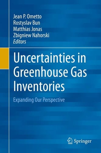 Uncertainties in Greenhouse Gas Inventories Expanding Our Perspective