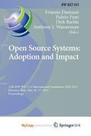 Open Source Systems: Adoption and Impact 11th IFIP WG 2.13 International Conference, OSS 2015, Florence, Italy, May 16-17, 2015, Proceedings