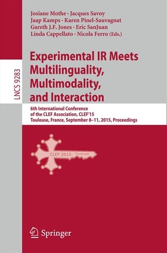 Experimental IR Meets Multilinguality, Multimodality, and Interaction 6th International Conference of the CLEF Association, CLEF'15, Toulouse, France, September 8-11, 2015, Proceedings
