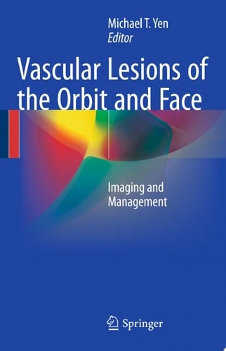 Vascular Lesions of the Orbit and Face