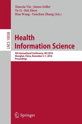 Health Information Science 5th International Conference, HIS 2016, Shanghai, China, November 5-7, 2016, Proceedings