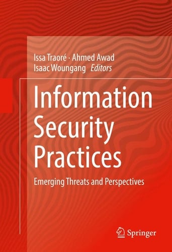Information Security Practices Emerging Threats and Perspectives