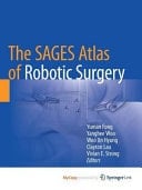 The SAGES Atlas of Robotic Surgery