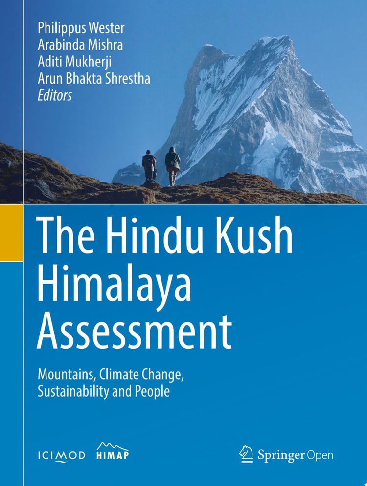 The Hindu Kush Himalaya Assessment Mountains, Climate Change, Sustainability and People