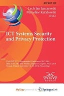ICT Systems Security and Privacy Protection 33rd IFIP TC 11 International Conference, SEC 2018, Held at the 24th IFIP World Computer Congress, WCC 2018, Poznan, Poland, September 18-20, 2018, Proceedings