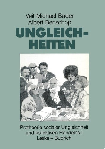 Ungleichheiten Protheorie sozialer Ungleichheit und kollektiven Handelns