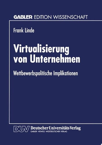 Virtualisierung von Unternehmen Wettbewerbspolitische Implikationen